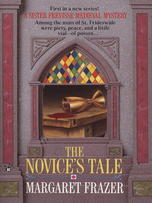 Title details for The Novice's Tale by Margaret Frazer - Available